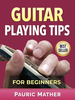 cover image of Guitar Playing Tips For Beginners